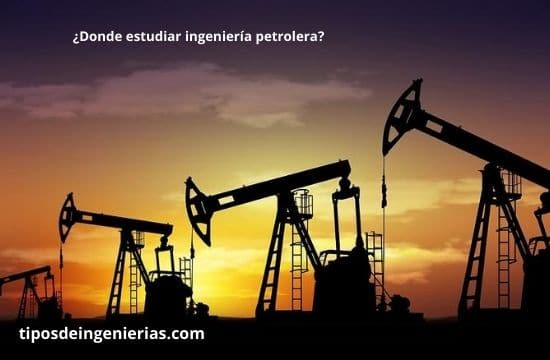 Mejores Universidades Para Estudiar Ingeniería Petrolera Del Mundo