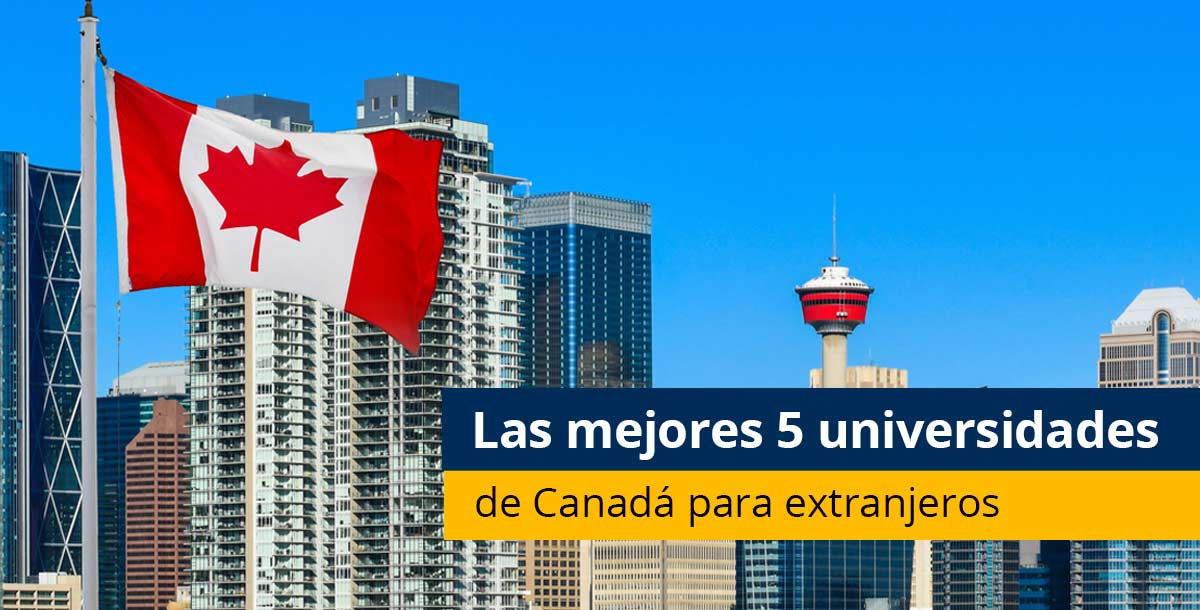 Mejores Universidades Para Estudiar Relaciones Internacionales En Canadá