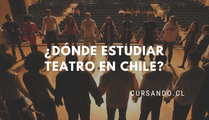 Mejores Universidades Para Estudiar Teatro En Chile